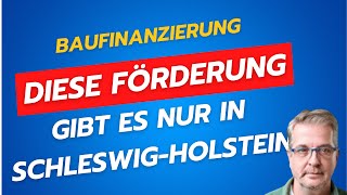 Baufinanzierung: Diese Förderungen gibt es nur in Schleswig-Holstein für die Immobilienfinanzierung