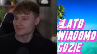 LATO WIADOMO GDZIE