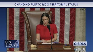 Rep AOC presided over House passage Puerto Rico status legislation. 233- 191 "The bill is passed"