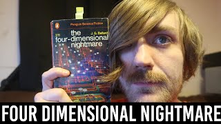 J. G. Ballard - The Four-Dimensional Nightmare [REVIEW/DISCUSSION]