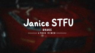 Janice STFU - Drake (Lyric Video)