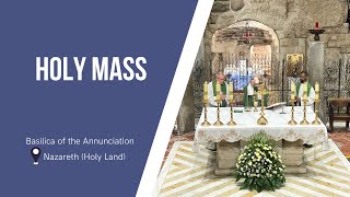 Holy Mass at the Basilica of the Annunciation | December 4, 2023