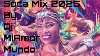 Soca Mix 2025🔥 Volume 1