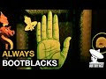 Bootblacks - Always