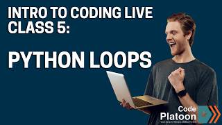 Intro to Coding Live – Class 5: Python Loops & Data Manipulation