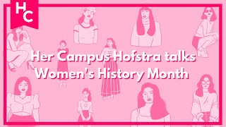 HerCampus Hofstra talks Women's History Month