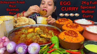 Eating Spicies 🔥 2KG Full Mutton Curry, Egg Curry, Spicy🔥 Schezwan Fried Rice, Basmati Rice Mukbang