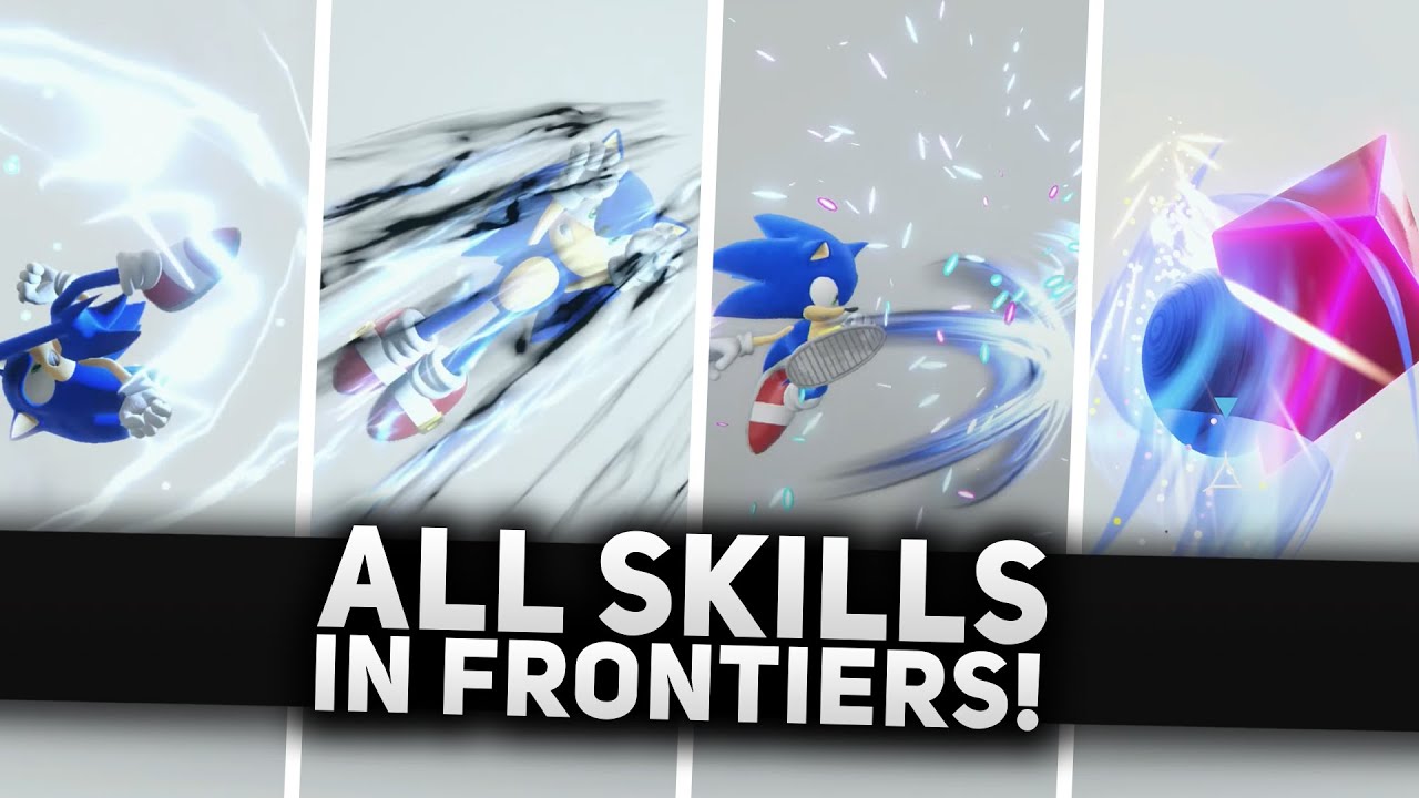 Sonic Frontiers All Of Sonic S Unlockable Skills Moveset Combat