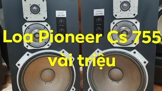 đã bán hết ngày 3/5 loa Pioneer CS 755 giá vài triệu lh:0933.77 99 20