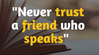 Never trust a friend who | You Should Know Before You Get Old | Psychology Facts |  Quotes