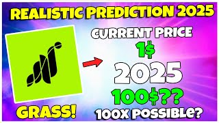 Grass Price Prediction 2025 - Can It Give 118$ Return? (Realistic Prediction)