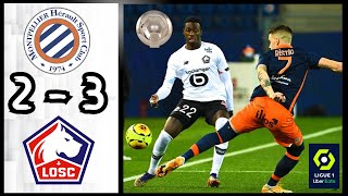 Montpellier HSC 2 - 3 LOSC Lille | Résumé et Buts | Ligue 1