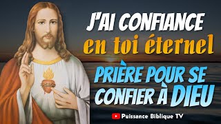 TOUT REMETTRE ENTRE LES MAINS DE DIEU - Prière Pour confier une situation au Seigneur ( versets )