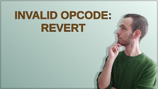 invalid opcode: REVERT