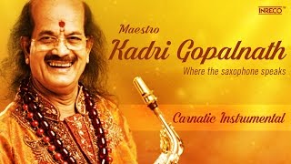 Kadri Gopalnath | Saxophone | Carnatic Music | Carnatic Music   Instrumental