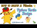 How to draw a Pikachu using python Turtle 🐢 | Python Turtle Design | Pikachu with code