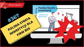 #367 Czy sektor BSS może skorzystać z Polskiej Strefy Inwestycji?