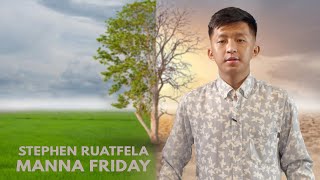 Ringtute Rilru Put Hmang Tur | Manna Friday - Stephen Ruatfela