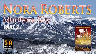 Montana Sky by Nora Roberts PART 2 | Story Audio 2021.