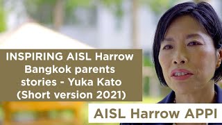 INSPIRING Harrow Bangkok parents stories - Yuka Kato  (Extended version 2021)