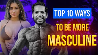 Top 10 Masculine Traits That Make You Irresistible | How to Be More Masculine || Hindi