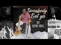 Keno Hall - Somebody Got Ya (Layaway) | SOCA 2020