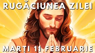 Rugăciunea Zilei Scurtă 🙏 Marți 11 Februarie 2025