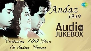 Andaz | 1949 | Full Album |  Dar Na Muhabbat Kar Le | Raj Kapoor | Dilip Kumar | Nargis | Naushad