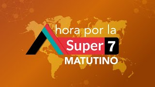 Ahora por la Super 7 - Matutino🔴EN VIVO🔴27/12/2024