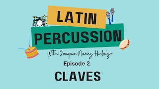 Latin Percussion. Episode 2: Claves.