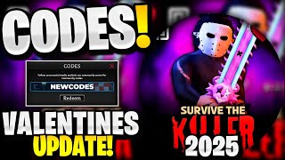 🔥*NEW* All Working VALENTINES UPDATE CODES FOR SURVIVE THE KILLER! ROBLOX SURVIVE THE KILLER CODES