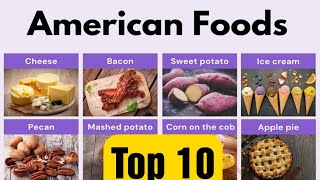 Incredible Top 10 Most Popular American/USA Foods ‼️