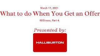 REDiness by Halliburton Part 4: What to do when you get the offer