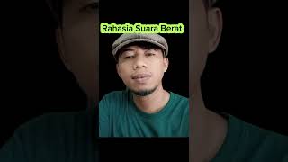 RAHASIA SUARA BERAT GW