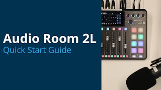 Audio Room 2L: Quick Start Video