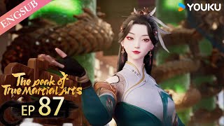 【The Peak of True Martial Arts2】EP87 | Chinese Fighting Anime | YOUKU ANIMATION