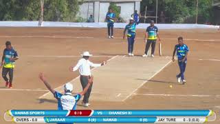 DHANESH XI vs NAWAB SPORTS  (LATE. APPA NANA SMRUTI CHASHAK | POGOAN 2021)