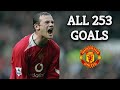 Wayne Rooney All 253 Goals For Manchester United 2004-2017