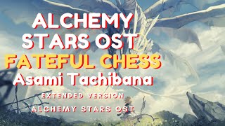 Alchemy Stars OST Fateful Chess Extended