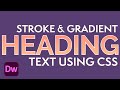 How to create a SIMPLE Stroke & Gradient HEADING text using CSS and HTML