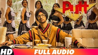 Putt Jatt Da (Full Audio) | Diljit Dosanjh | Ikka I Kaater I Latest Punjabi Songs 2018