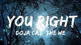 Doja Cat, The Weeknd - You Right (Lyrics) |25min