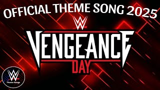 WWE Vengeance Day 2025 Official Theme Song - \