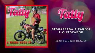 Tatty - Desgarrada a Faneca e o Pescador