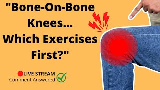 3 Important Exercises You Need Right Now For Painful Bone On Bone Knee Arthritis