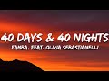 Famba - 40 Days & 40 Nights (Lyrics) feat. Olivia Sebastianelli