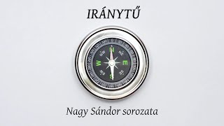 IRÁNYTŰ - 2. Hogyan lehet jól szeretni?