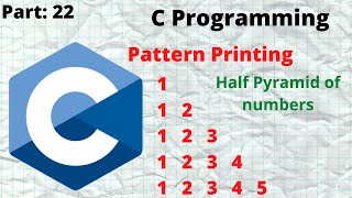 Pattern Programs in C | Half Pyramid of Numbers | 1 12 123 in c practically | #patternprinting