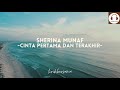 Sherina Munaf - Cinta Pertama dan Terakhir - [Official Music Lyric]