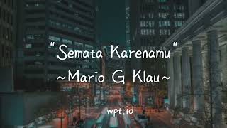 Download Lagu Semata Karenamu Mario G Klau Lirik... MP3 Gratis